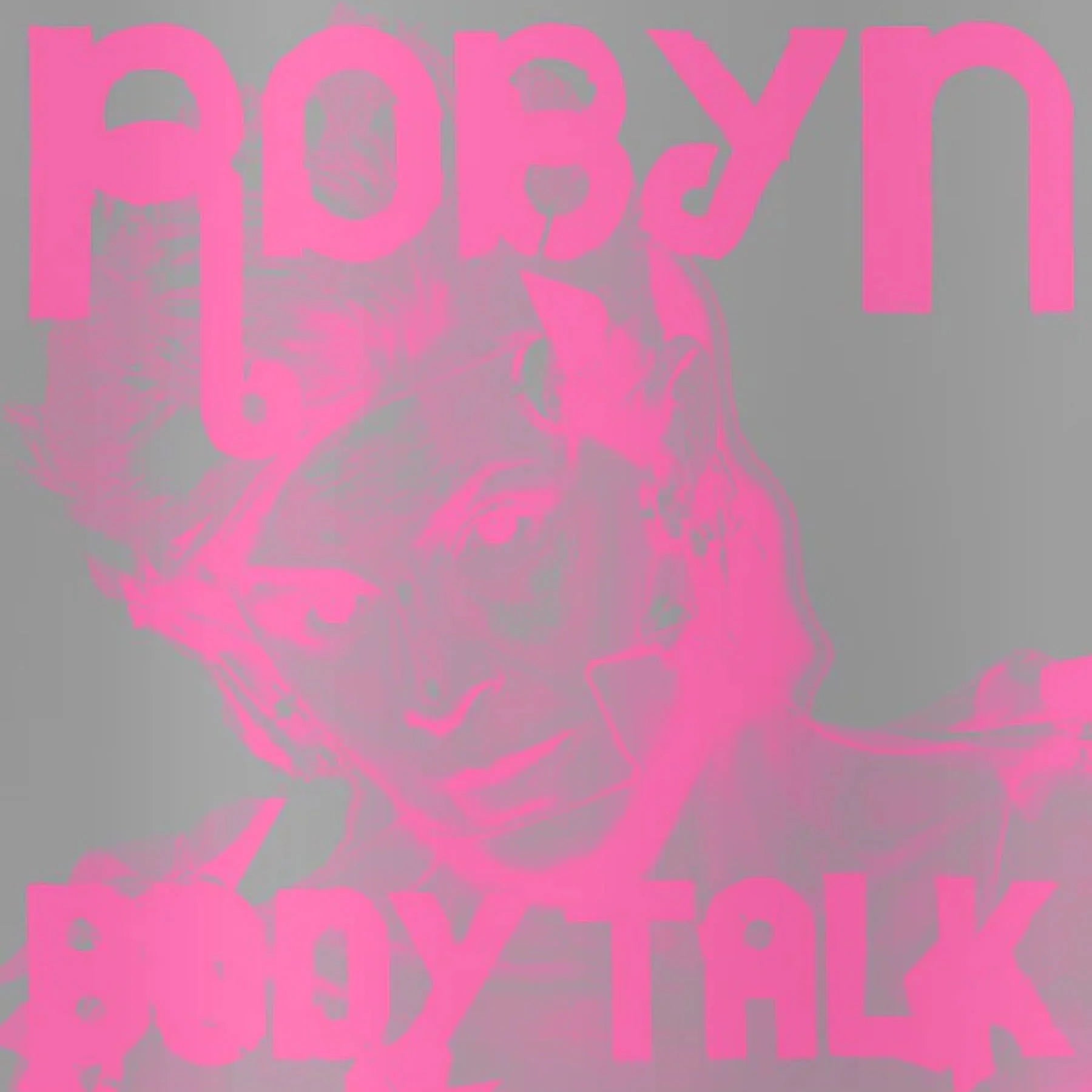 Robyn - Complete Body Talk