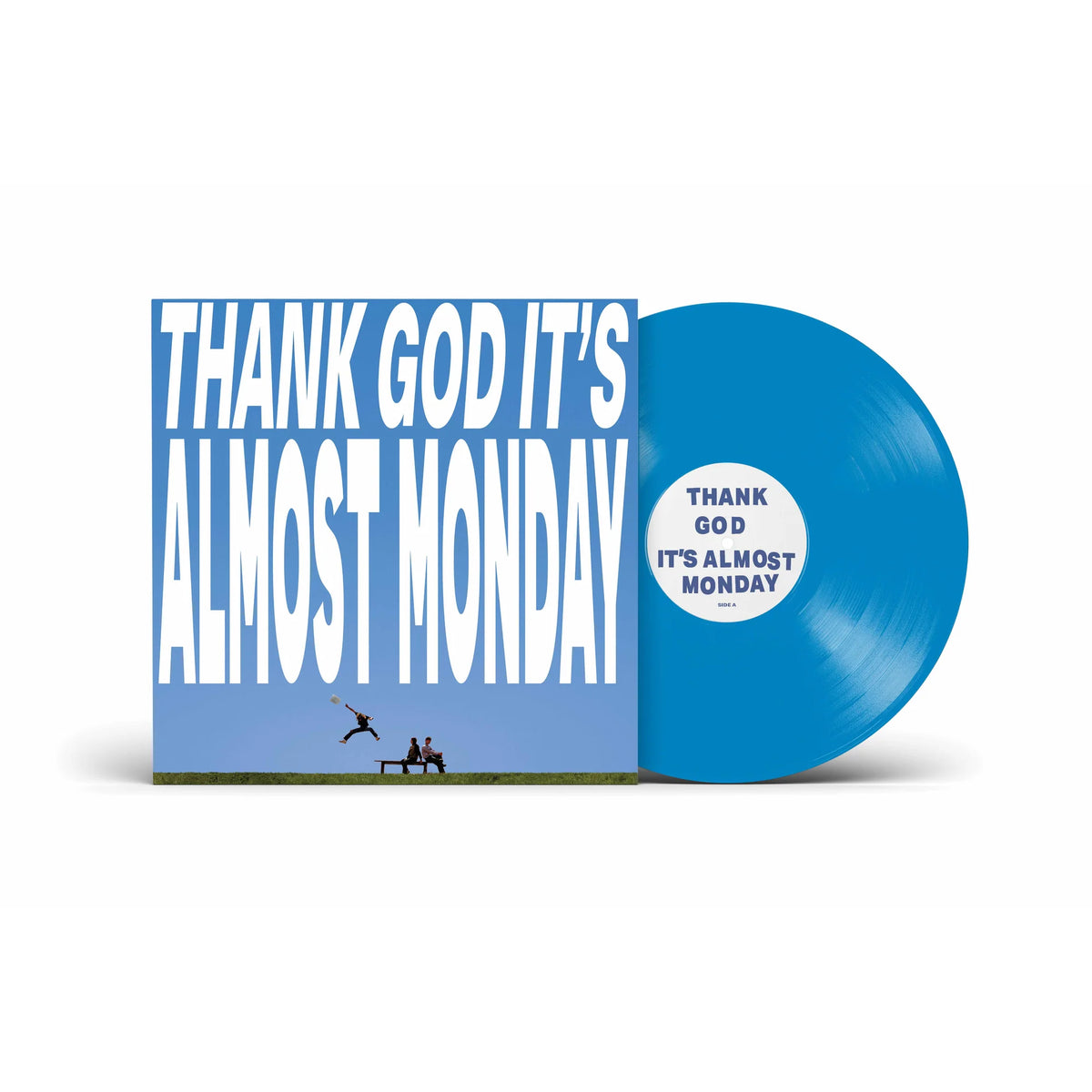 Almost Monday - Thank God It's Almost Monday