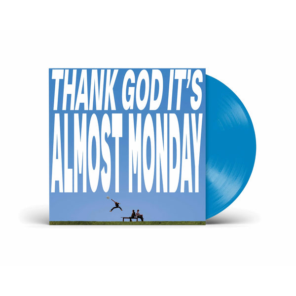Almost Monday - Almost Monday - Thank God It's Almost Monday (Vinil, LP, Album, Blue)